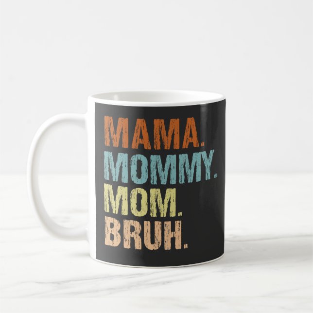 Mama Mommy Mama Bruh Boy Mama Mütter Day Kaffeetasse (Links)