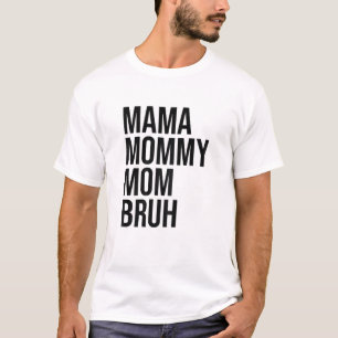 Mama Mommy Mama Bruh Funny Vintag Niedlich Mütter  T-Shirt
