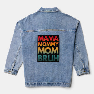 MAMA MOMMY MAMA BRUH JEANSJACKE