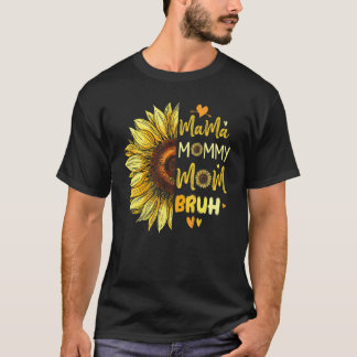 Mama Mommy Mama Bruh Mommy Blume Dekoration 2 T-Shirt