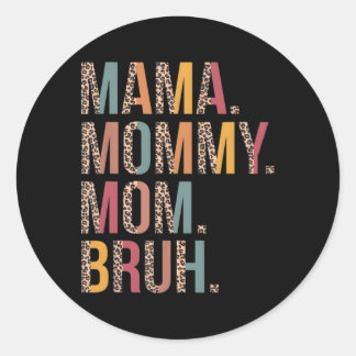 Mama Mommy Mama Bruh Mommy und ich Leopard Mother Runder Aufkleber