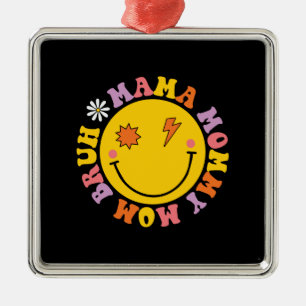 Mama Mommy Mama Bruh Retro Ornament Aus Metall