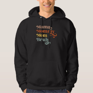 Mama Mommy Mama Bruh Retro Vintag Boys Girls Kinde Hoodie