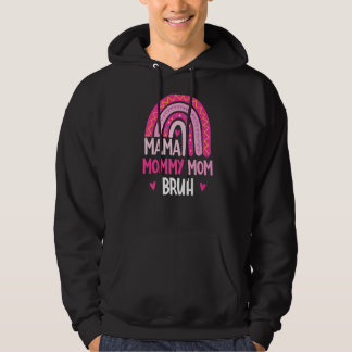 Mama Mommy Mama Brush Rainbow Mother Day First Tim Hoodie