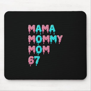 Mama Mommy Mom Bruh 67 Lustiges Meme Gen Alpha Sla Mousepad