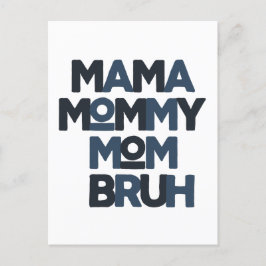 Mama Mommy Mom Bruh Postkarte