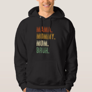 mama mommy mom bruh vintage retro.png hoodie
