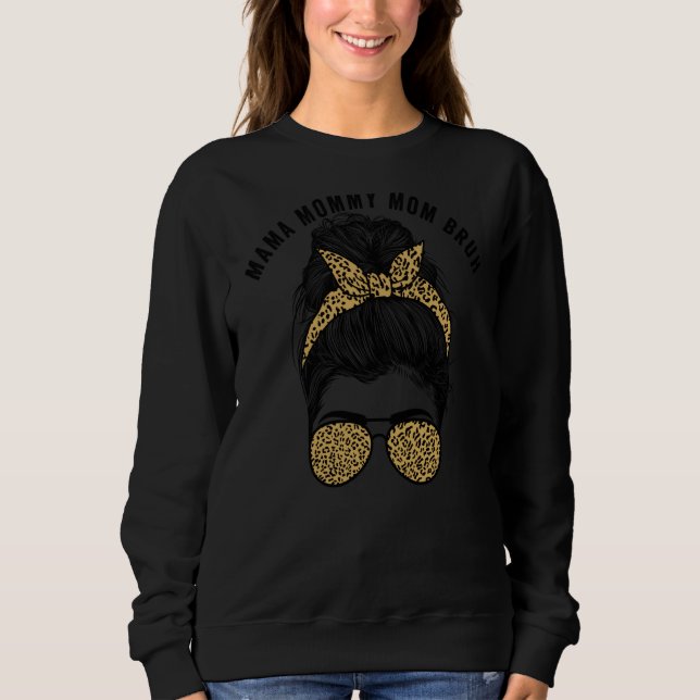 Mama Mommy Mom Bruh Woman Mothers' Day retro groov Sweatshirt (Vorderseite)