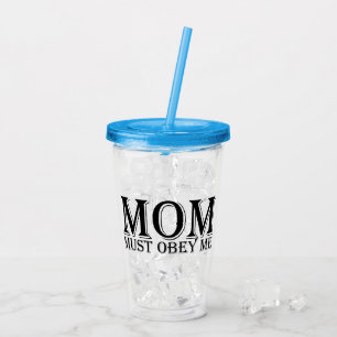 MAMA (muss mir gehorchen) Sprichwort Acryltrinkbecher