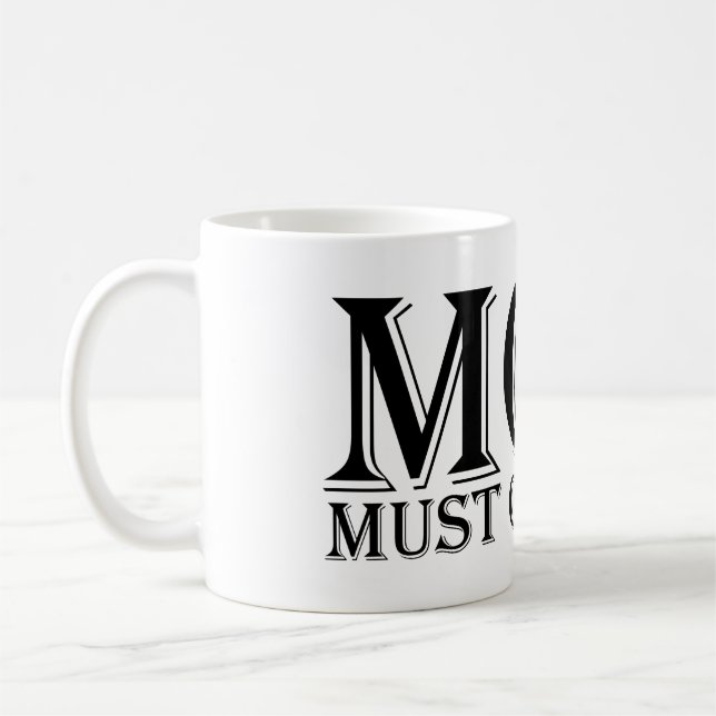 MAMA (muss mir gehorchen) Sprichwort Schwarz Kaffeetasse (Links)