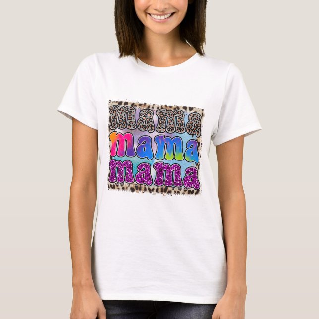 Mama - Muttertag T-Shirt (Vorderseite)