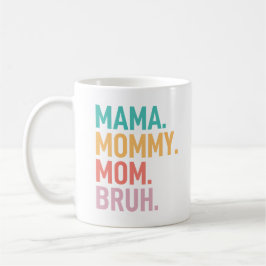 Mama Mutti Mom Bruh lustiger Muttertag Kaffeetasse