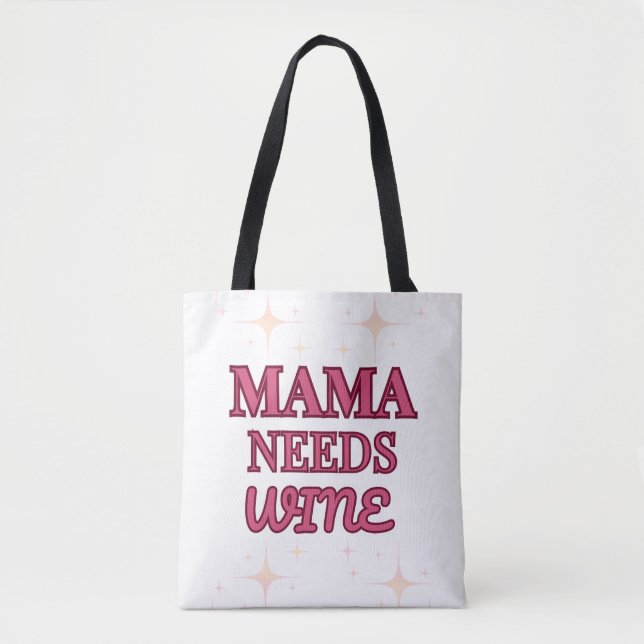 MaMa Needs Wine Tasche (Vorderseite)