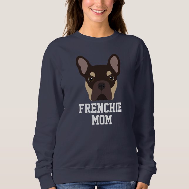 Mama niedlich Brown und Tan Frenchie Hunde Sweatshirt (Vorderseite)