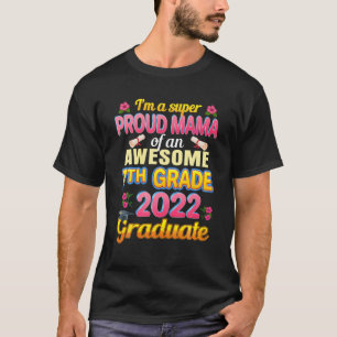 Mama of 2022 7th Grade Phantastisch Costume Proud T-Shirt