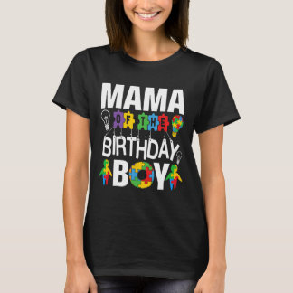 Mama Of The Birthday Boy Autism Mom  T-Shirt