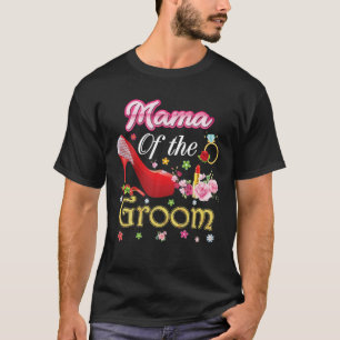 Mama of the Groom Happy Wedding Blume Pink Shoe T-Shirt