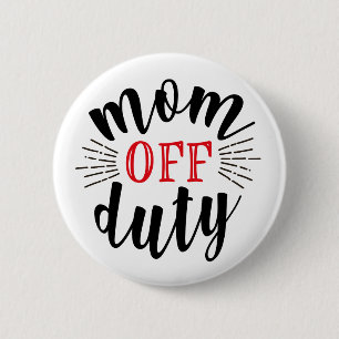 Mama Off Duty Typografie Button