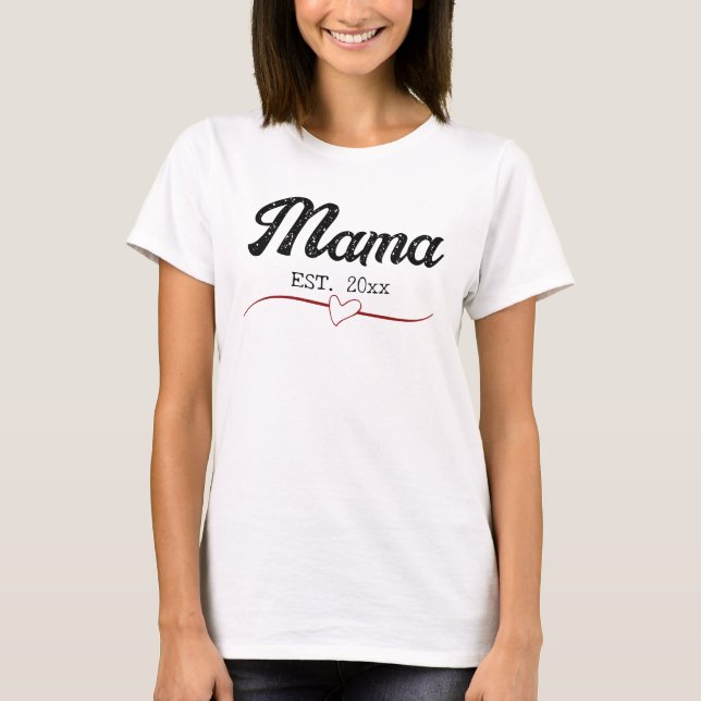 Mama personalisiertes Jahr benutzerdefiniertes Tex T-Shirt (Vorderseite)