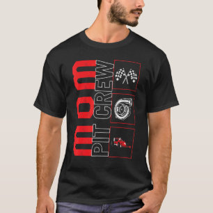 Mama Pit Crew Rennfahrer Rennwagen Racecar Rennen T-Shirt