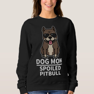Mama Pitbull Pitbull Besitzer Pitbull Mama Sweatshirt