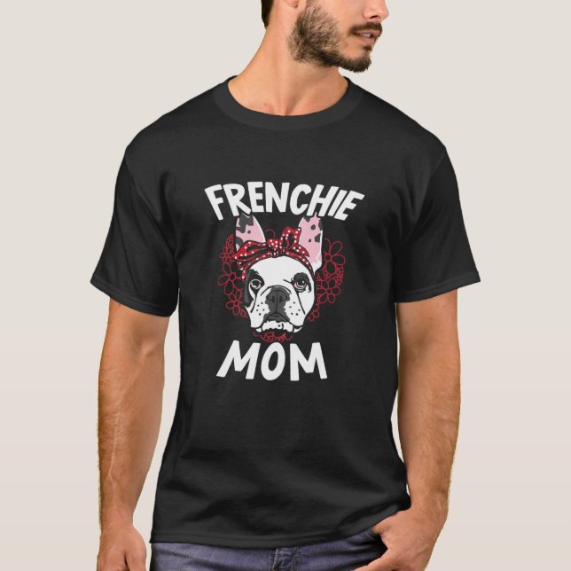 Mama Proud French Bulldog Mama Cert T-Shirt (Vorderseite)