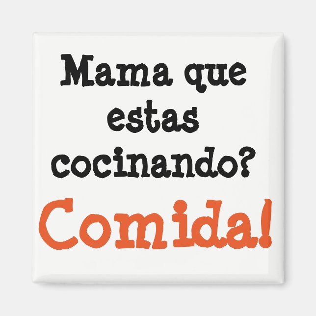 mama que estas cocinando... comida magnet (Vorne)