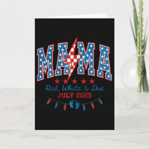 Mama Red, White And Due 4. Juli Schwangerschaft Vo Karte