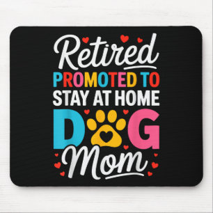 Mama Ruhestand Hund Lover Mama Mo Mousepad
