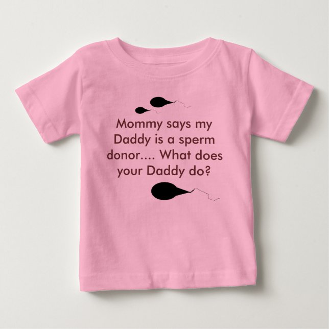 Mama sagt, dass mein Vati ein Samenspender ist.  Baby T-shirt (Vorderseite)