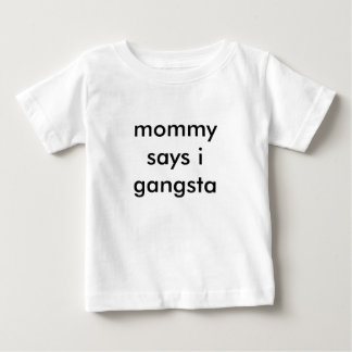Mama sagt i gangsta baby t-shirt