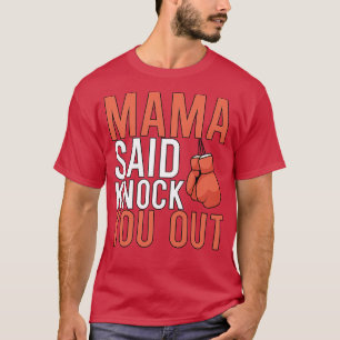 Mama sagte dir einen Strich aus T-Shirt