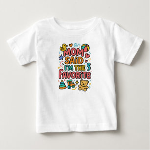 Mama sagte, ich bin der Liebling Baby T-shirt