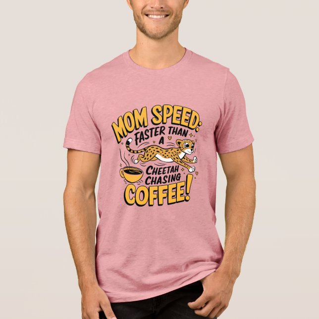 Mama schneller als ein Cheetah, der Kaffee nachjag Tri-Blend Shirt (Vorderseite)
