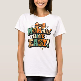 Mama Sein Ist Nicht Leicht Retro-Mama-Leben Groovy T-Shirt