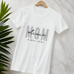 Mama seit 20XX Moderne, einfache Preppy T-Shirt<br><div class="desc">Dieses einfache und moderne Design besteht aus san-Serifentypografie.</div>
