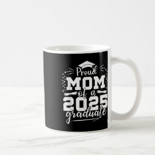 Mama Senior 2025 Proud-Mama einer Klasse von 2025 Kaffeetasse
