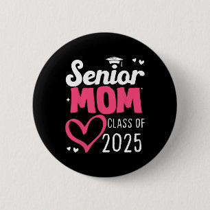 Mama Senior 2025 Stolz auf Mama eines Abiturienten Button