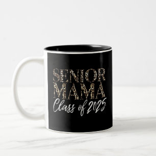 Mama Senior 2025 Stolz Mama eines Absolventen der Zweifarbige Tasse