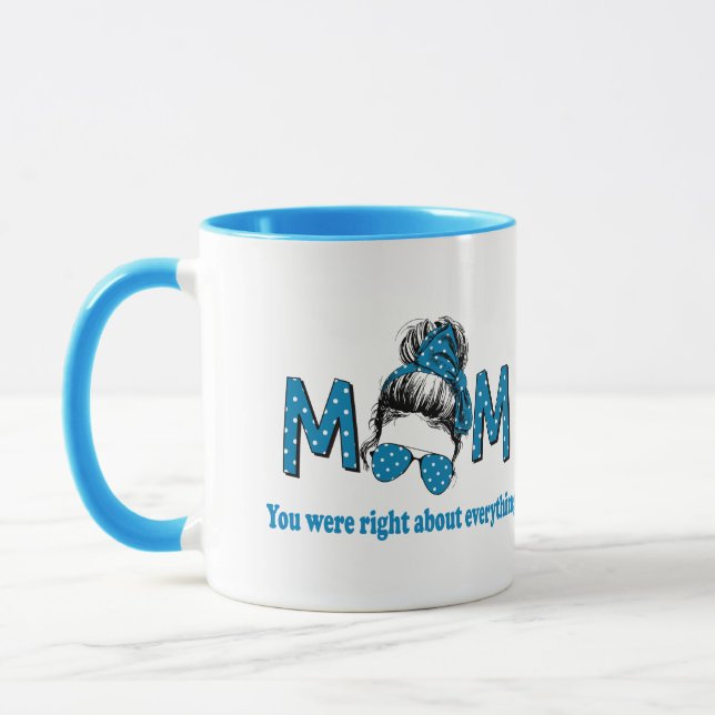 Mama Sie hatten recht über alles Tasse (Links)