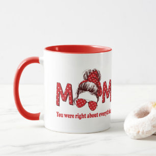 Mama Sie hatten recht über alles Tasse