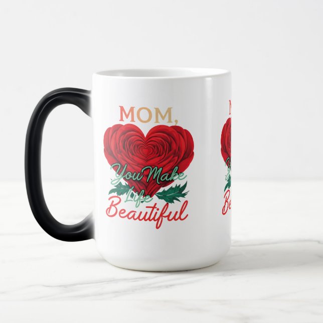 Mama, Sie machen das Leben schön - Morphing Tasse  (Links)