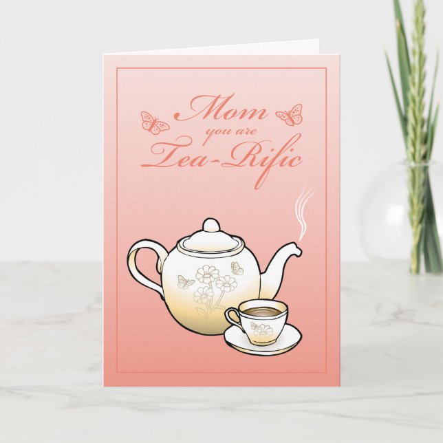 Mama Sie sind Tea-Rific Mütter Day Card Karte (Vorderseite)