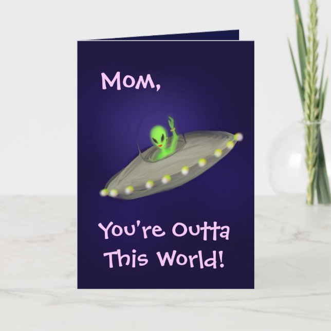 Mama, sind Sie Outta diese Welt! Karte (Vorderseite)