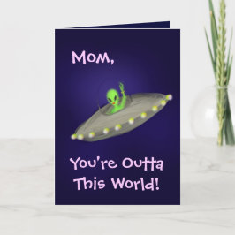 Mama, sind Sie Outta diese Welt! Karte