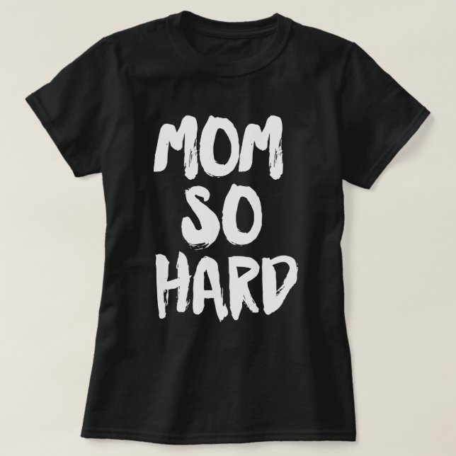 Mama so schwer T-Shirt (Design vorne)
