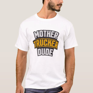 Mama Spaß Mutter Trucker Typ T-Shirt