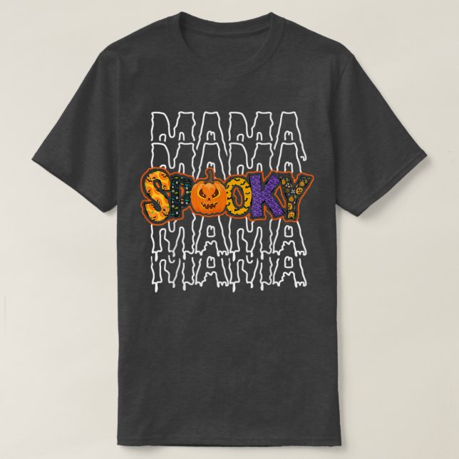 Mama Spooky Tee,Mommy Spooky Tee,Spooky Season Hal T-Shirt (Design vorne)