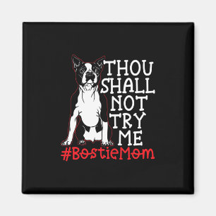 Mama Süße Boston Terrier Hundeliebhaberin Magnet