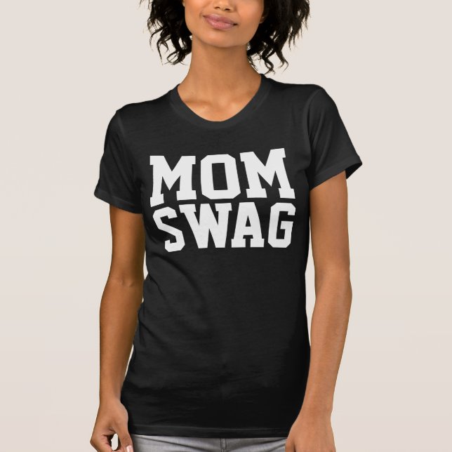 MAMA SWAG T - SHIRT (Vorderseite)